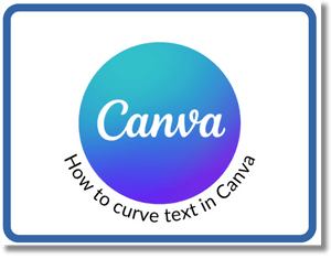 Curve Text in Canva Link